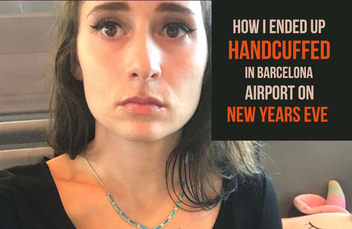 Handcuffed in Barcelona airport